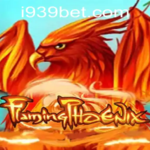 FlamingPhoenix: A New Era in Gaming with 939bet